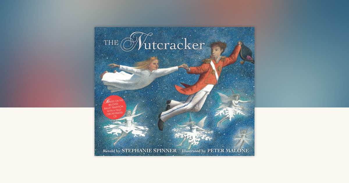 The Nutcracker by Stephanie Spinner: 9780375844645