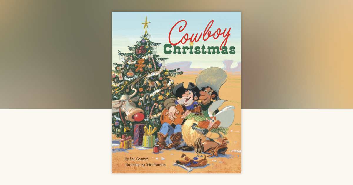 Cowboy Christmas by Rob Sanders: 9780375981227