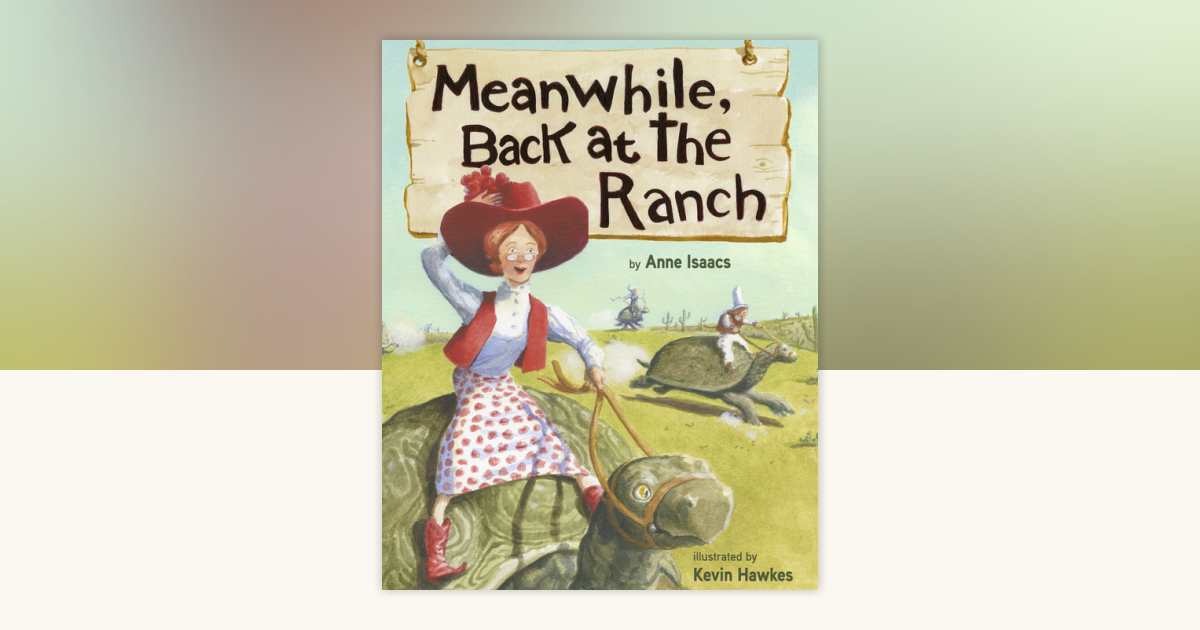 Meanwhile, Back at the Ranch by Anne Isaacs: 9780375987885 ...