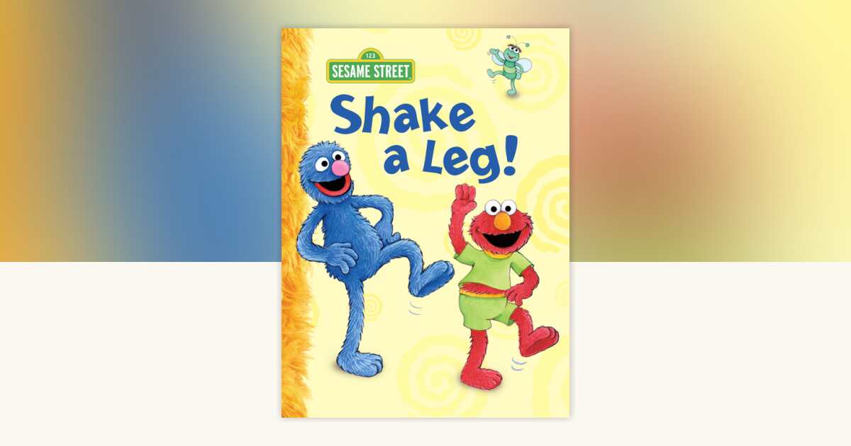 Shake a Leg! (Sesame Street) by Constance Allen: 9780385388528 ...