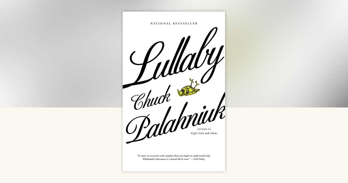 Lullaby by Chuck Palahniuk: 9780385722193 | PenguinRandomHouse.com: Books