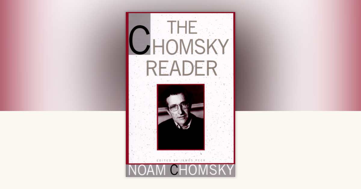 The Chomsky Reader by Noam Chomsky: 9780394751733 | PenguinRandomHouse ...