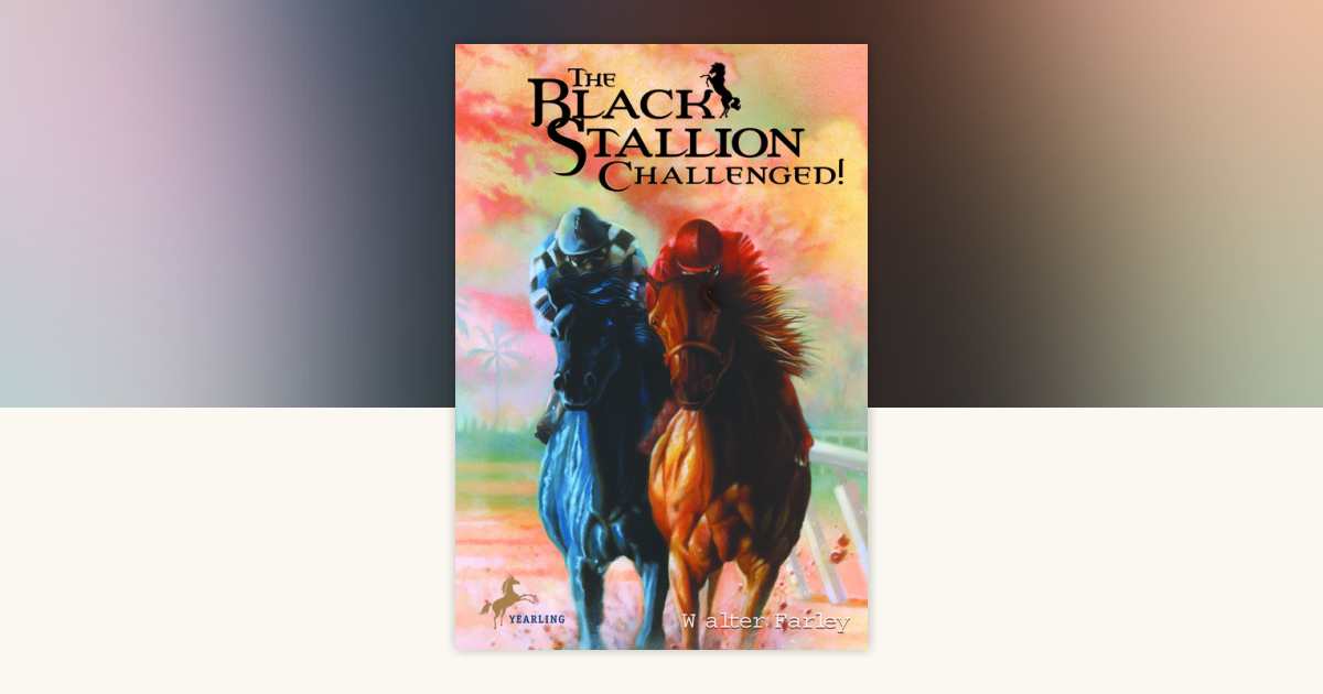 The Black Stallion Challenged by Walter Farley: 9780394843711