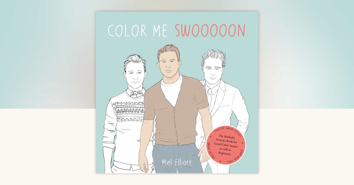 Color Me Swoon by Mel Elliott: 9780399165474 | PenguinRandomHouse.com ...