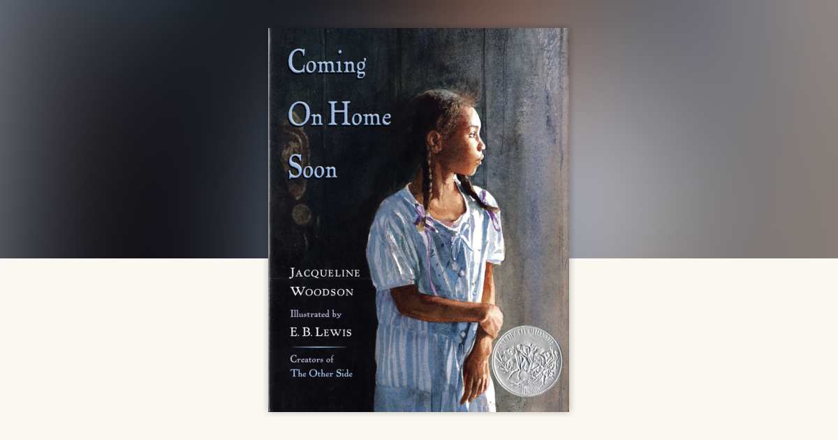 Coming on Home Soon by Jacqueline Woodson: 9780399237485 