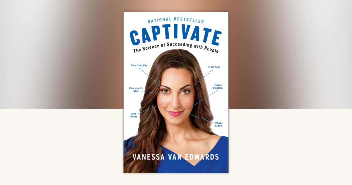 Captivate by Vanessa Van Edwards 9780399564499 PenguinRandomHouse