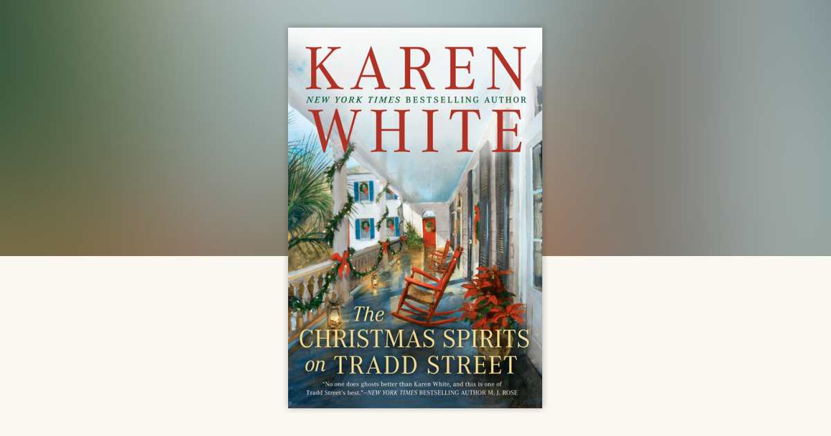 The Christmas Spirits on Tradd Street by Karen White 9780399584985
