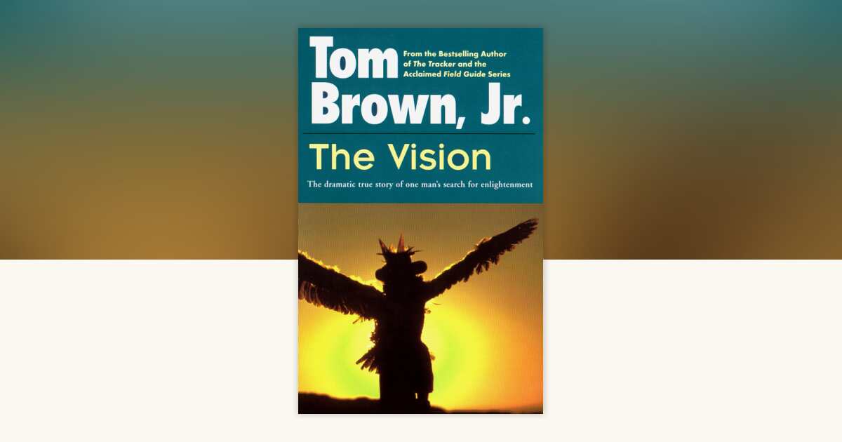 The Vision by Tom Brown, Jr.: 9780425107034 | PenguinRandomHouse