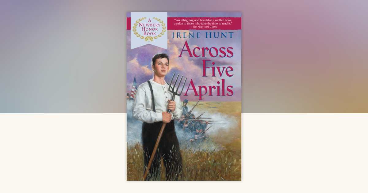 Across Five Aprils by Irene Hunt: 9780425182789