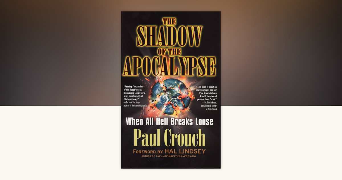 The Shadow of the Apocalypse by Paul Crouch: 9780425200117 ...