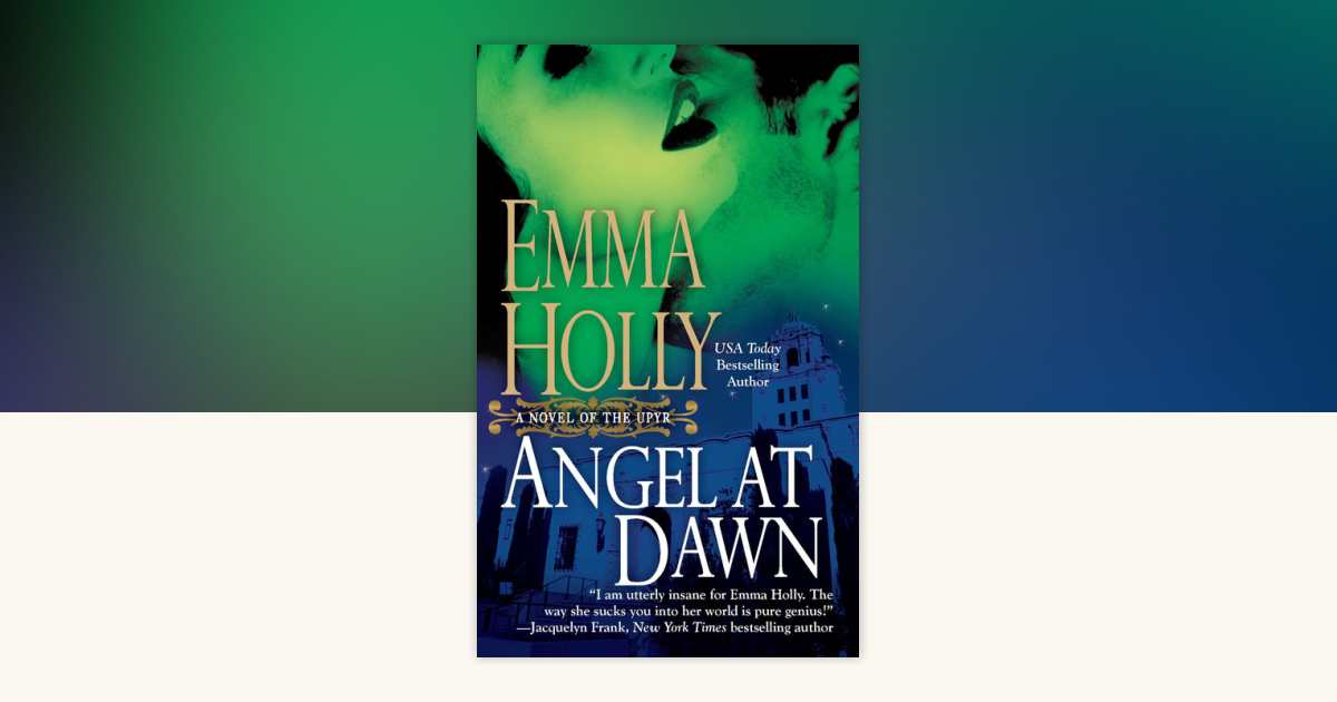 Angel at Dawn by Emma Holly 9780425239650 Books