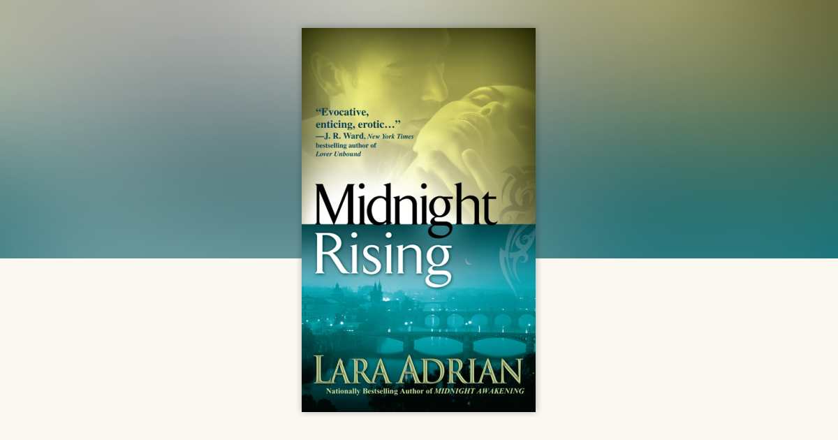 Midnight Rising by Lara Adrian: 9780440244448 | PenguinRandomHouse.com ...