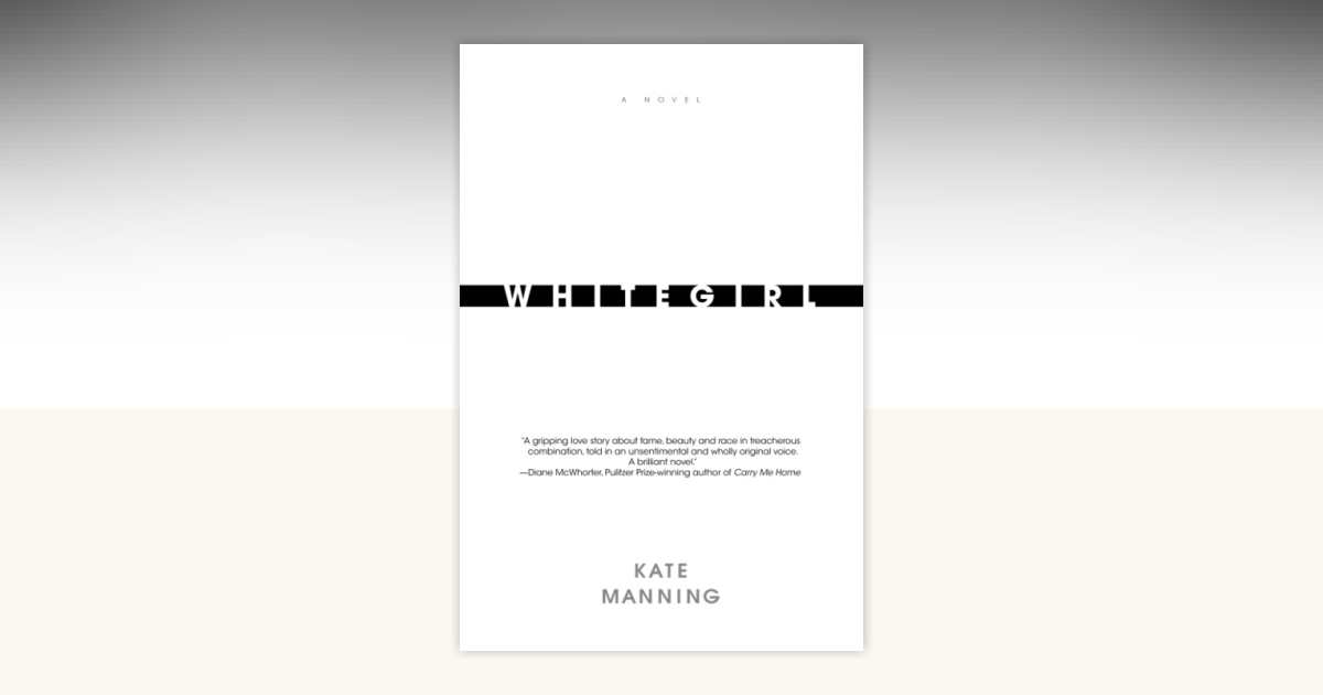 Whitegirl by Kate Manning: 9780440334163 | PenguinRandomHouse.com