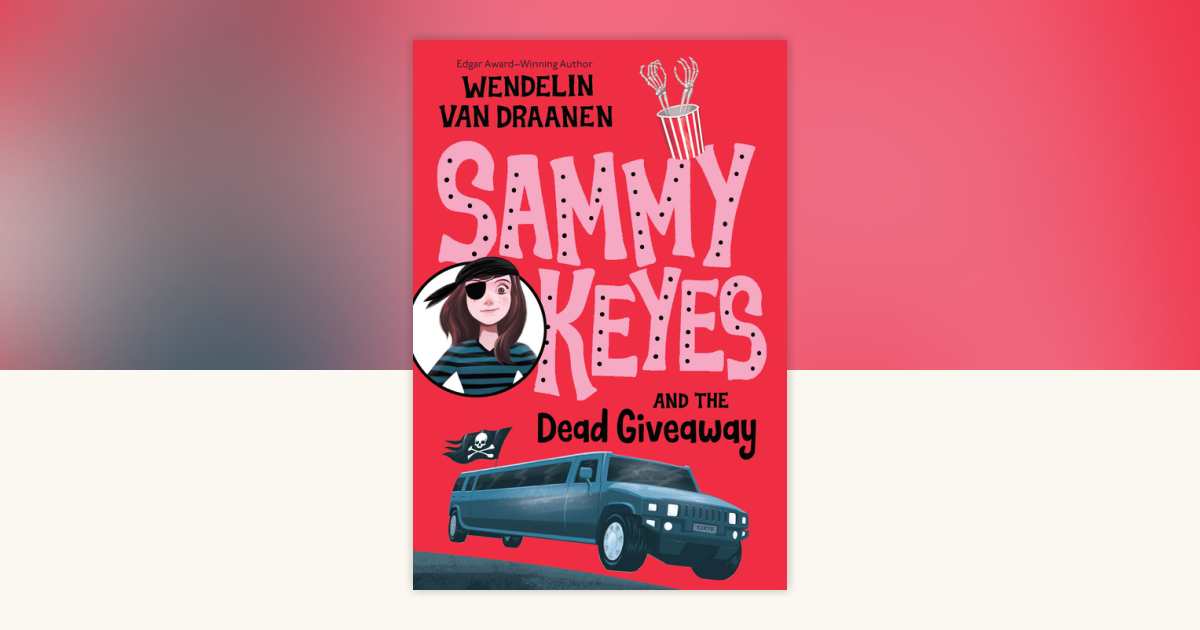 Sammy Keyes and the Dead Giveaway by Wendelin Van Draanen ...