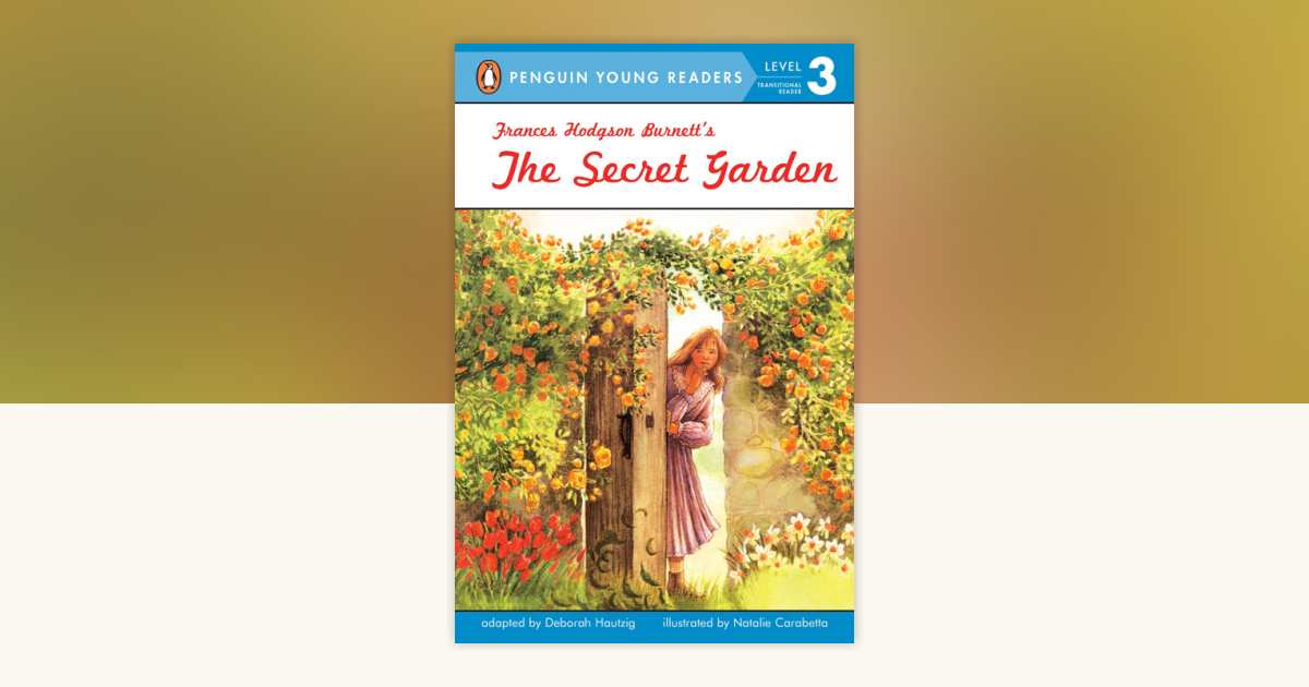 The Secret Garden: 9780448407364 | PenguinRandomHouse.com: Books
