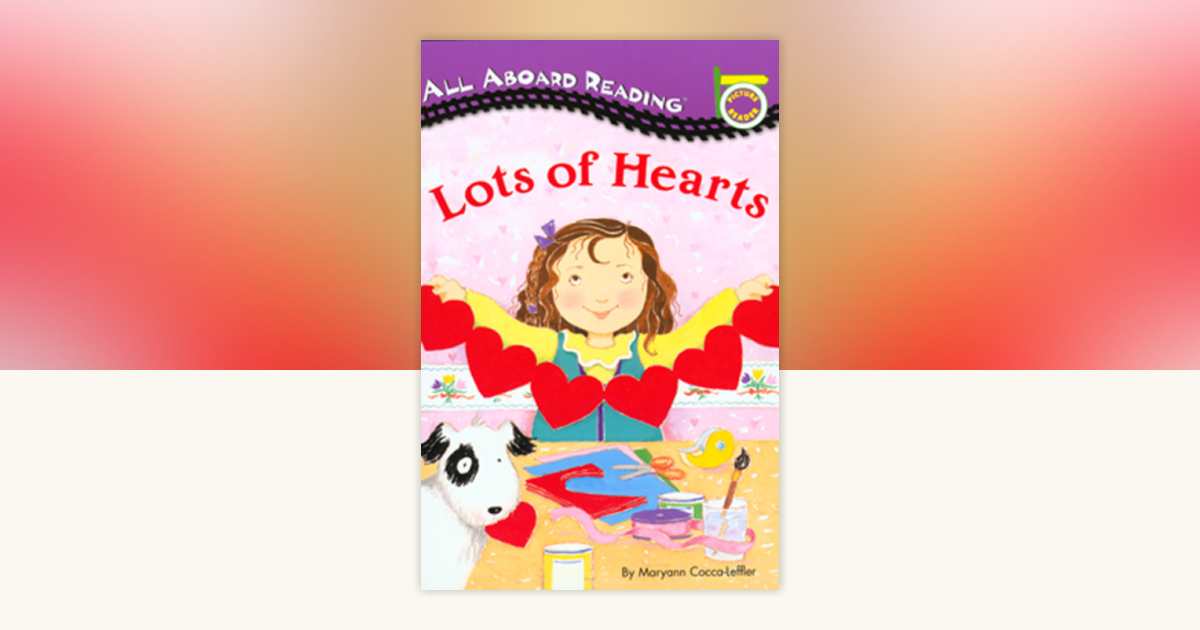 Lots of Hearts by Maryann Cocca-Leffler: 9780448413044