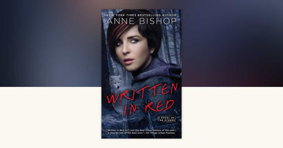 Written in Red by Anne Bishop: 9780451417909 | PenguinRandomHouse.com ...