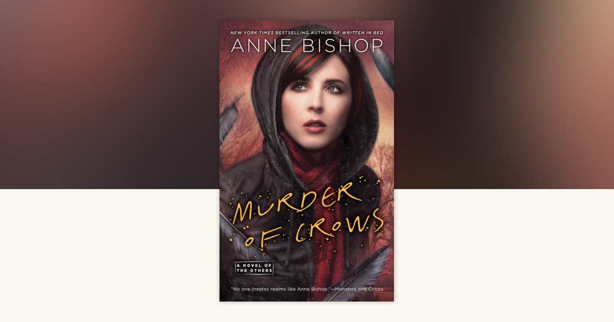 Murder of Crows by Anne Bishop: 9780451466167 | PenguinRandomHouse