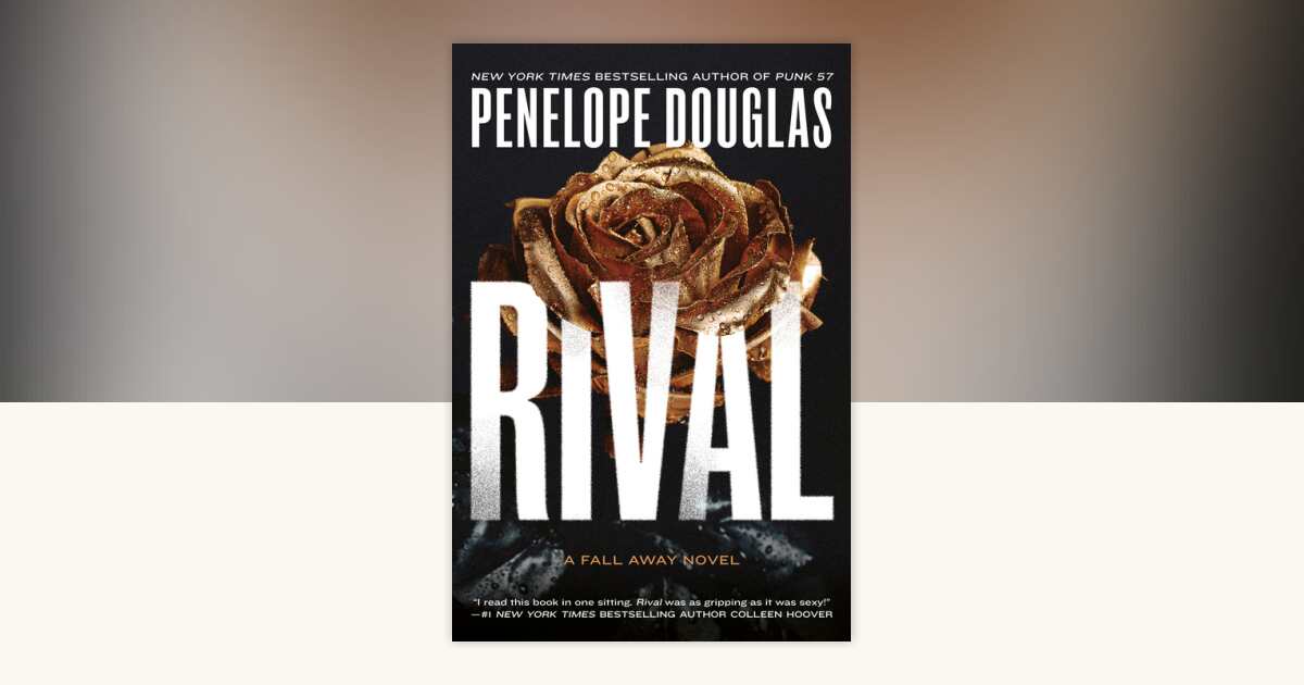 Rival by Penelope Douglas: 9780451472427 | PenguinRandomHouse.com: Books
