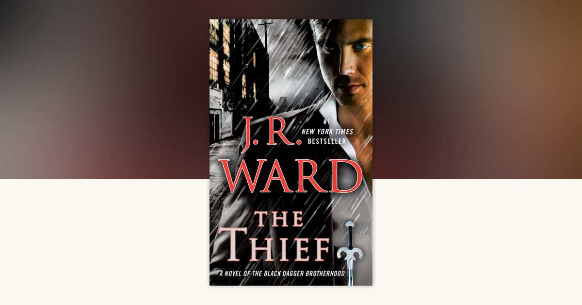 The Thief by J.R. Ward: 9780451475220 | PenguinRandomHouse.com: Books