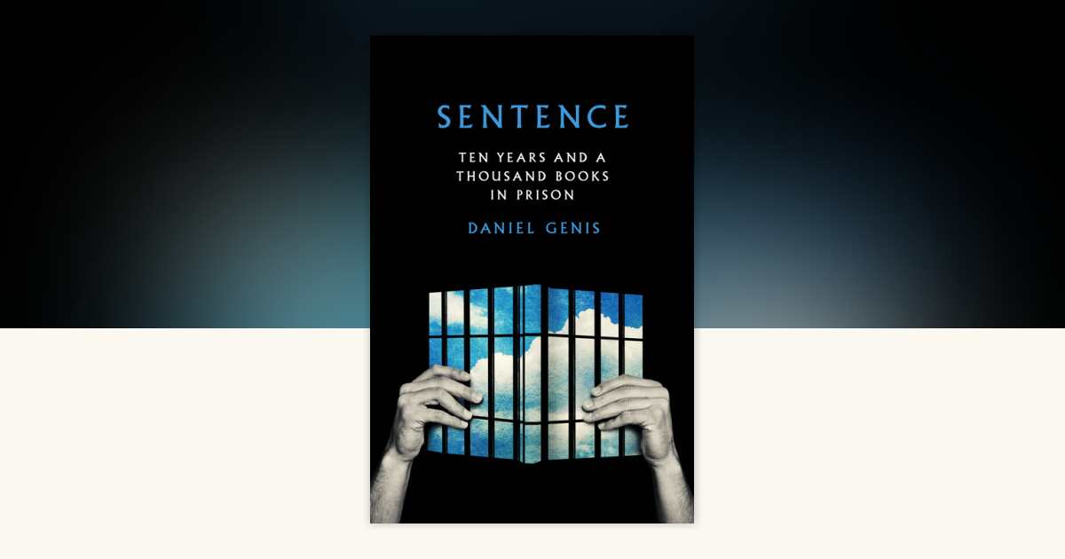 Sentence by Daniel Genis: 9780525429555 | PenguinRandomHouse.com: Books