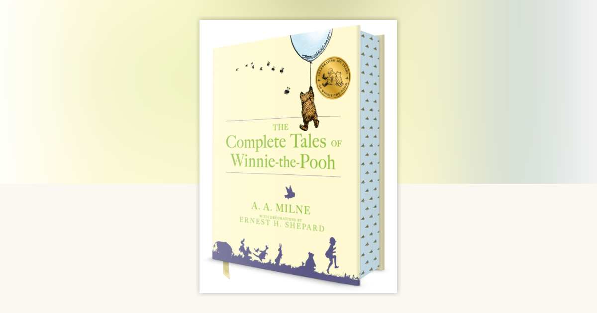 The Complete Tales of Winnie-The-Pooh by A. A. Milne