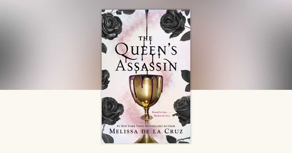 The Queen's Assassin by Melissa de la Cruz: 9780525515913