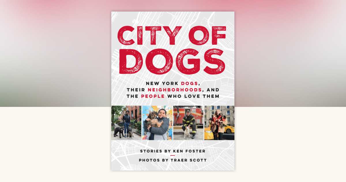 City of Dogs by Ken Foster: 9780525535164 | PenguinRandomHouse.com