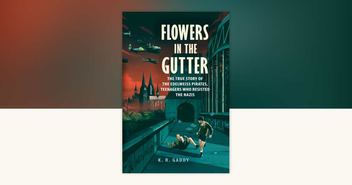 Flowers in the Gutter by K. R. Gaddy: 9780525555414 ...