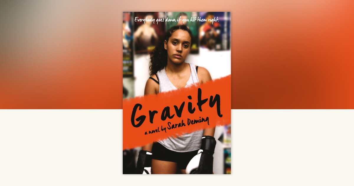 Gravity by Sarah Deming: 9780525581062 | PenguinRandomHouse.com: Books