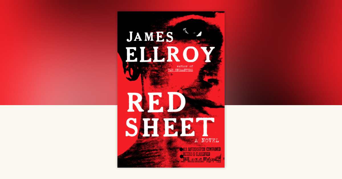 Red Sheet by James Ellroy: 9780525656814 | PenguinRandomHouse.com