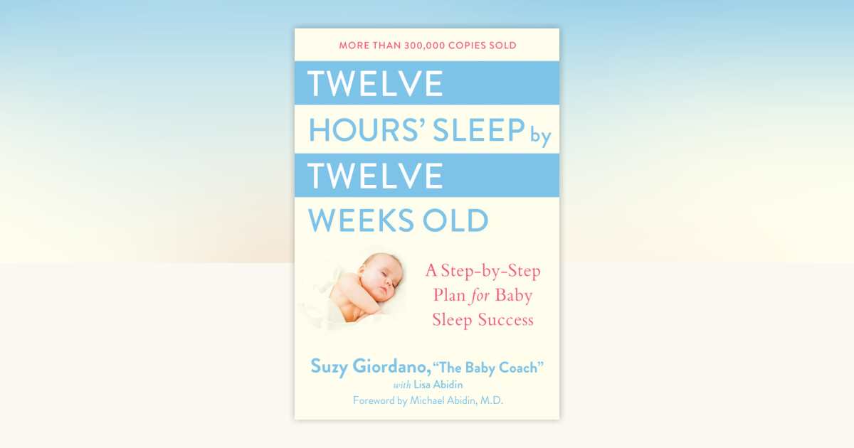 twelve-hours-sleep-by-twelve-weeks-old-by-suzy-giordano-9780525949596