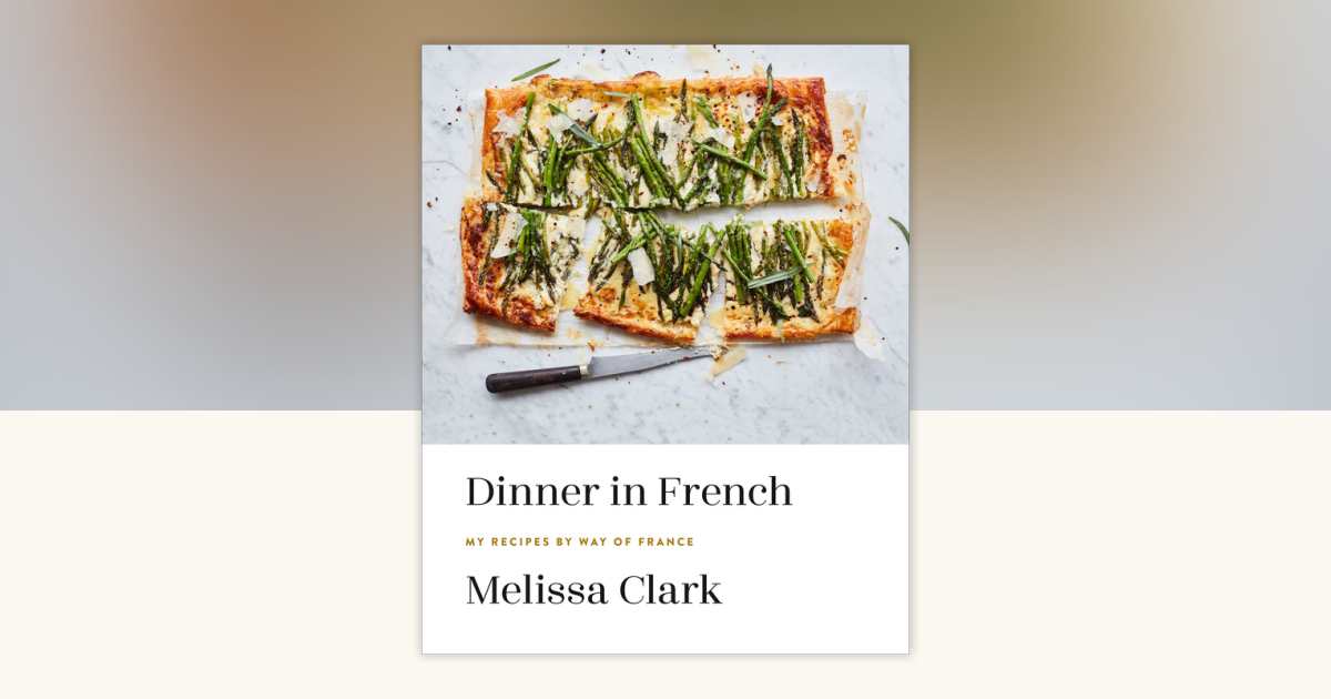 Dinner in French by Melissa Clark: 9780553448252
