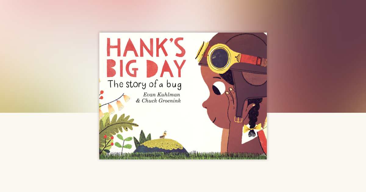 Hank's Big Day by Evan Kuhlman: 9780553511505 | PenguinRandomHouse