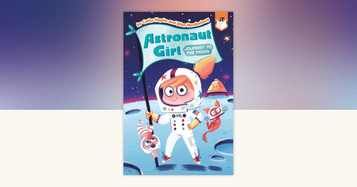 Journey to the Moon #1 by Cathy Hapka, Ellen Vandenberg