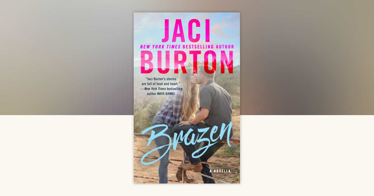 Brazen by Jaci Burton: 9780593098554 | PenguinRandomHouse.com: Books