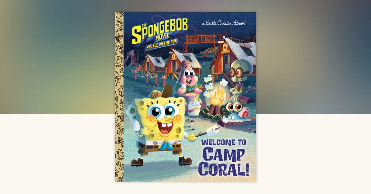 The SpongeBob Movie: Sponge on the Run: Welcome to Camp Coral