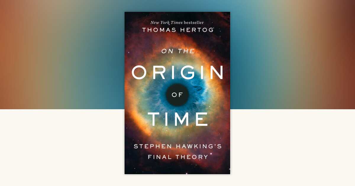 On the Origin of Time by Thomas Hertog: 9780593128466 ...