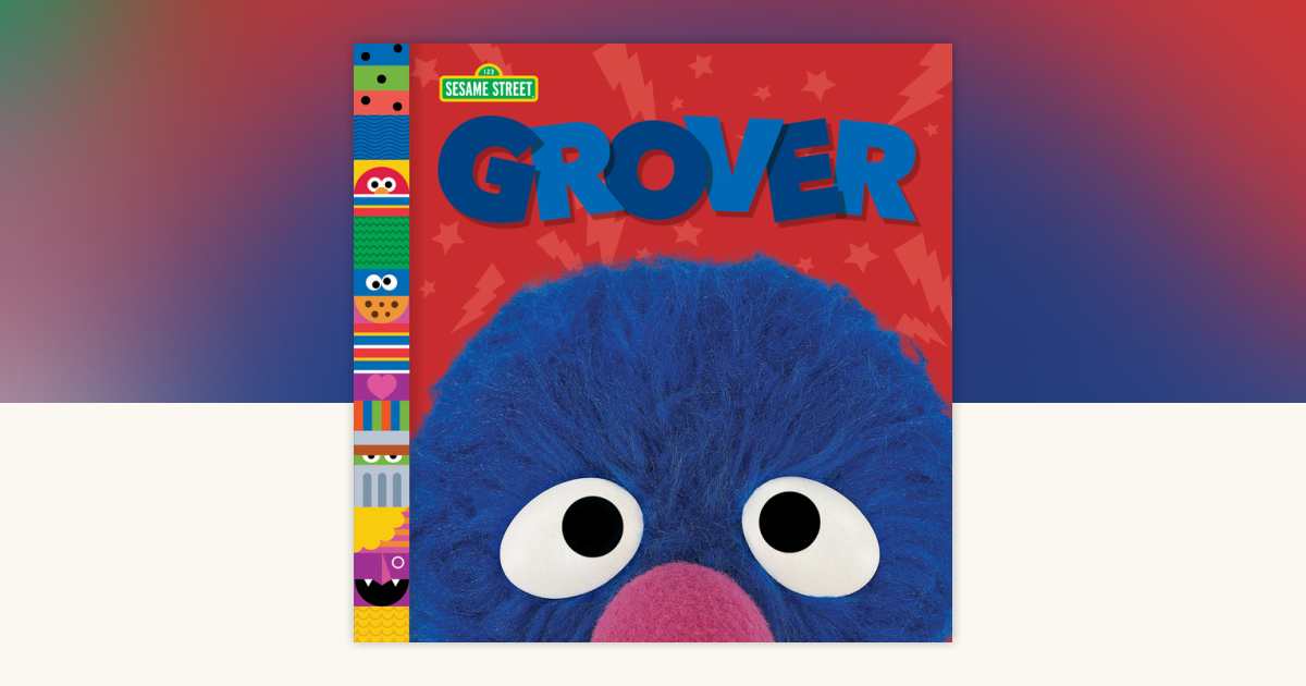 Grover (Sesame Street Friends) by Andrea Posner-Sanchez