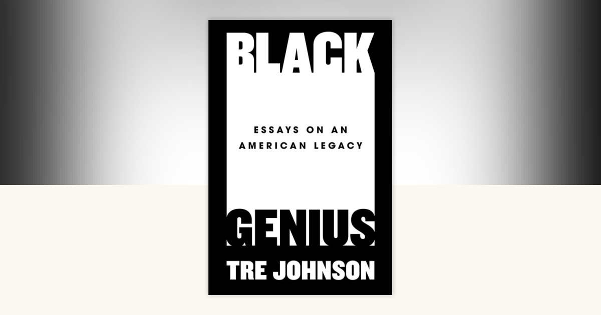Black Genius by Tre Johnson: 9780593186473 | PenguinRandomHouse