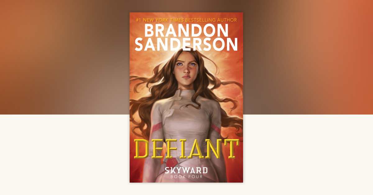 Defiant by Brandon Sanderson: 9780593309735 | PenguinRandomHouse.com: Books