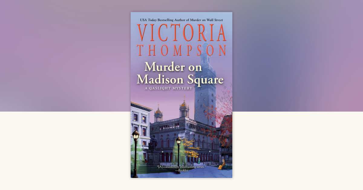 Murder on Madison Square by Victoria Thompson 9780593337097