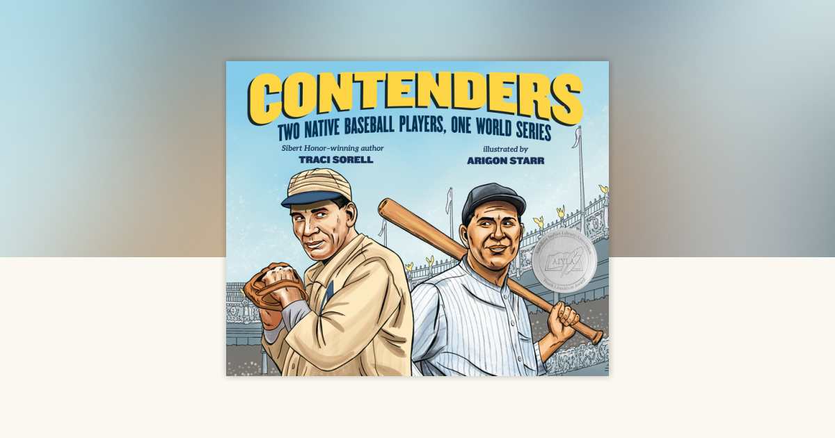 Contenders by Traci Sorell: 9780593406472 | PenguinRandomHouse.com 