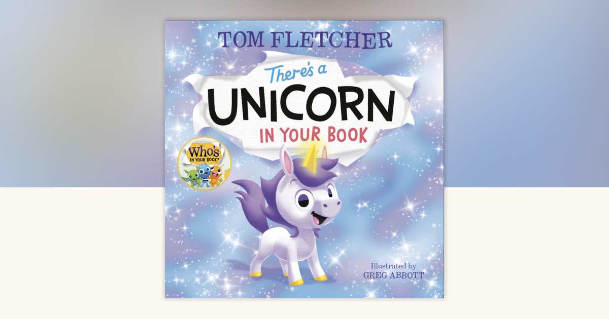 There's a Unicorn in Your Book by Tom Fletcher 9780593434765