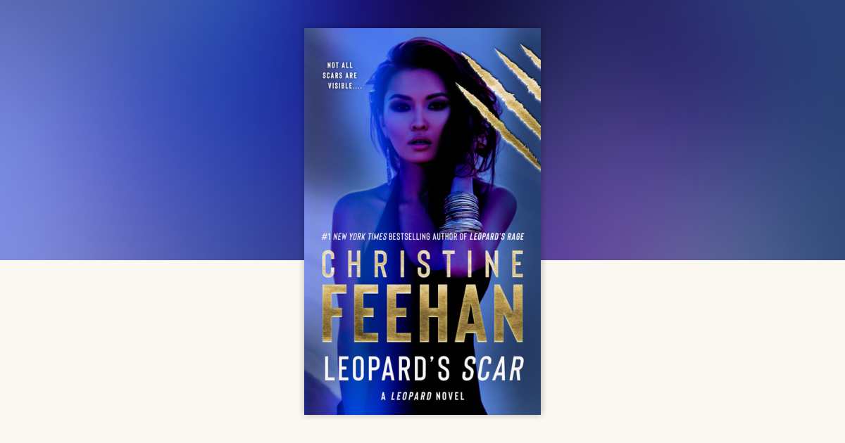 Leopard's Scar by Christine Feehan: 9780593439197 | PenguinRandomHouse ...
