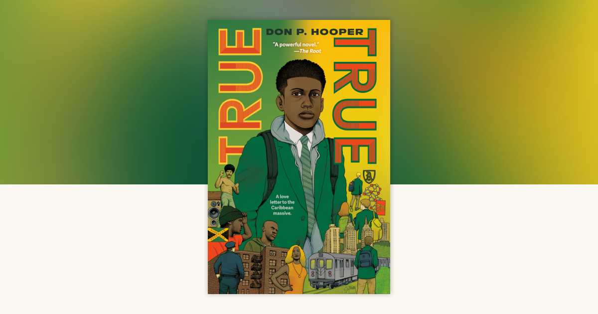 True True by Don P. Hooper: 9780593462126 | PenguinRandomHouse.com: Books