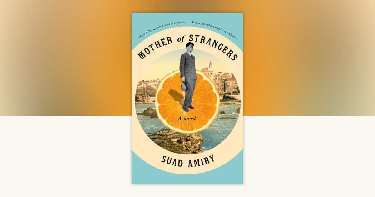 Mother of Strangers by Suad Amiry: 9780593466940