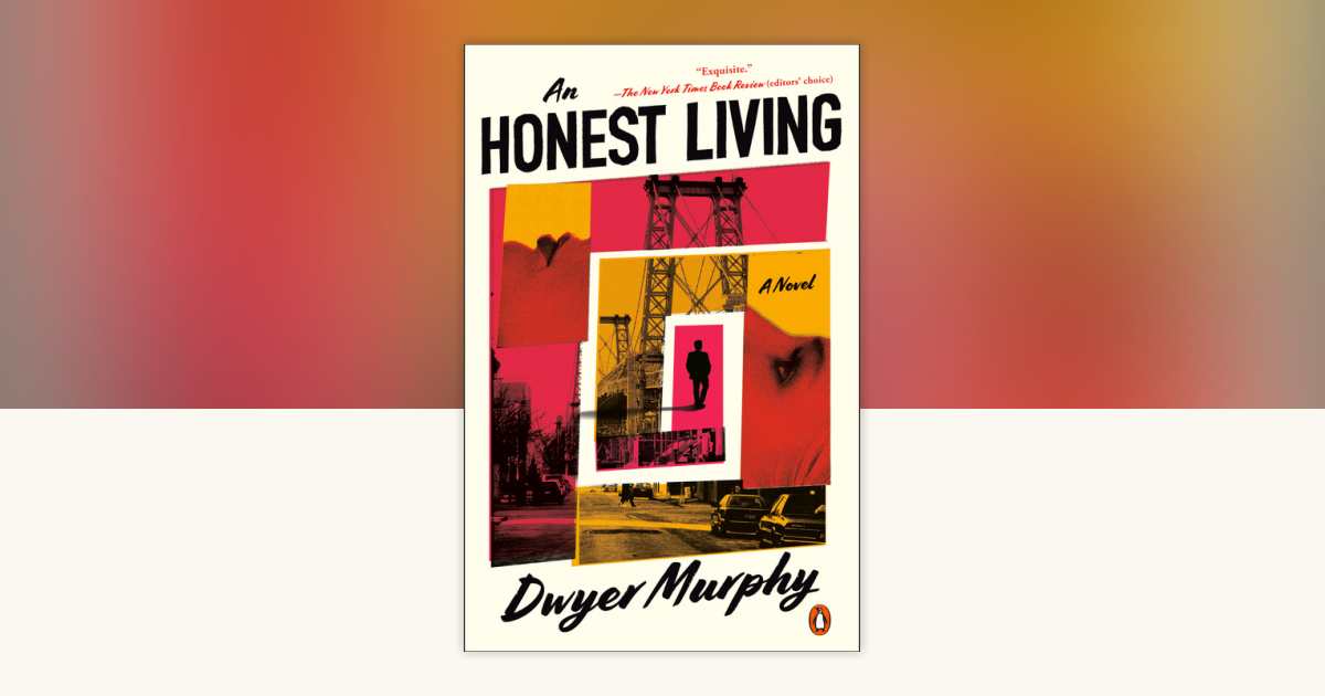 An Honest Living by Dwyer Murphy: 9780593489260