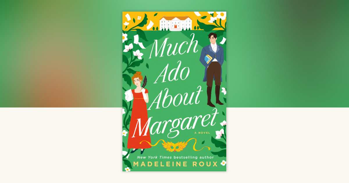 Much Ado About Margaret by Madeleine Roux 9780593499399