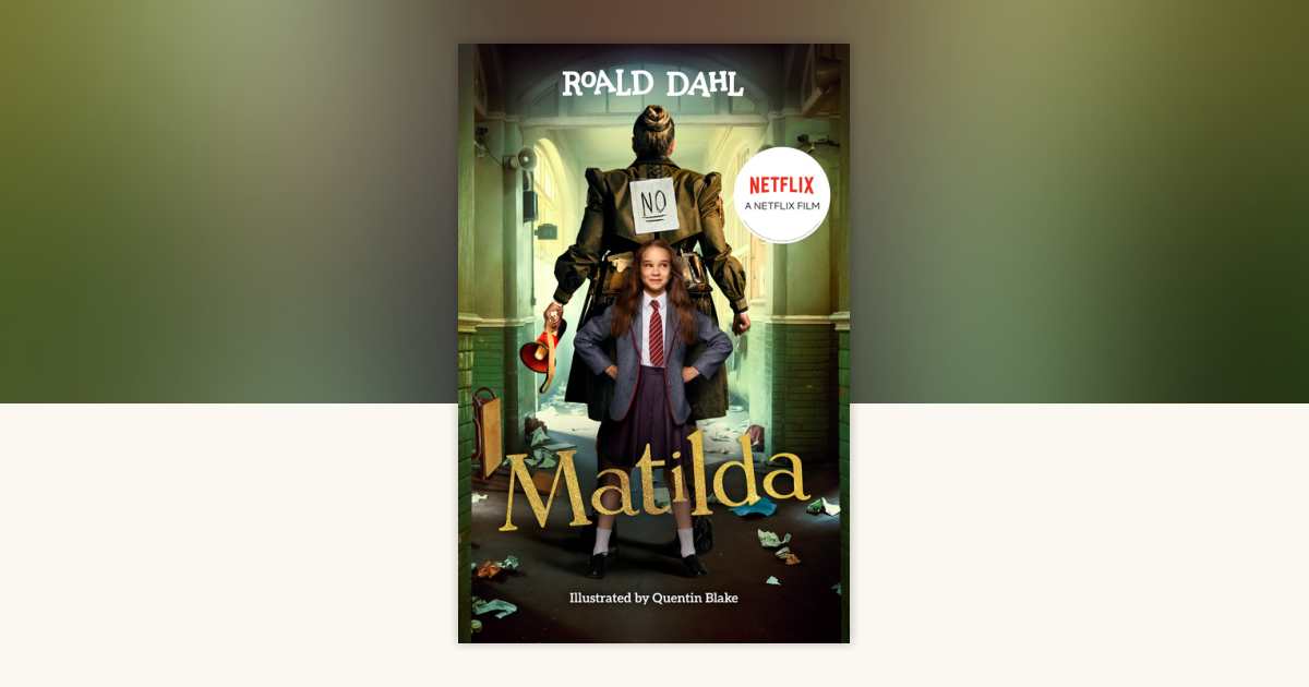 Matilda by Roald Dahl: 9780593527498 | PenguinRandomHouse.com: Books